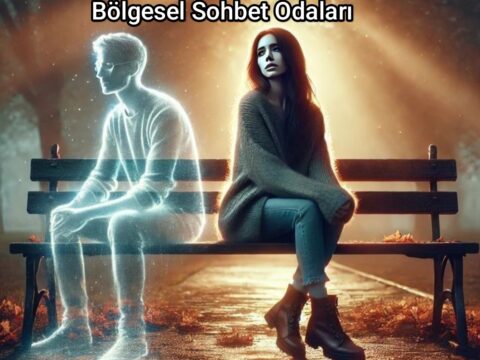 Bölgesel Sohbet Odaları