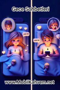 Gece Sohbetleri içinde Vazgeçilmezi MobilKahvem