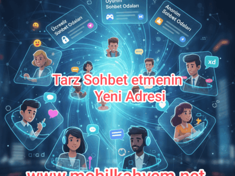 Tarz Sohbet etmenin yeni adresi