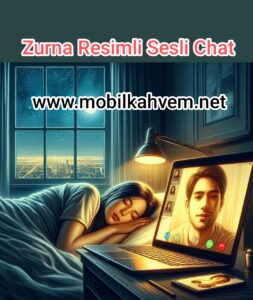 Zurna Resimli Sesli Chat