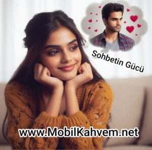 Sohbetin Gücü